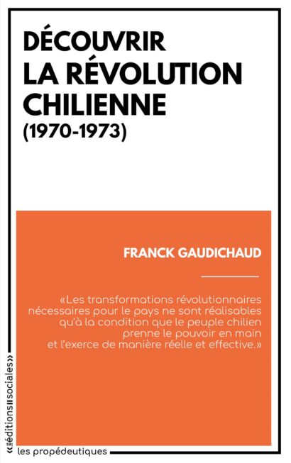 Découvrir la révolution chilienne (1970-1973) – Les éditions sociales